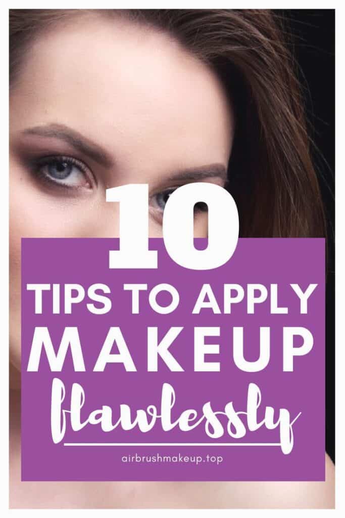 10 tips to apply airbrush makeup flawlessly